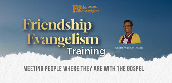 Friendship Evangelism Training